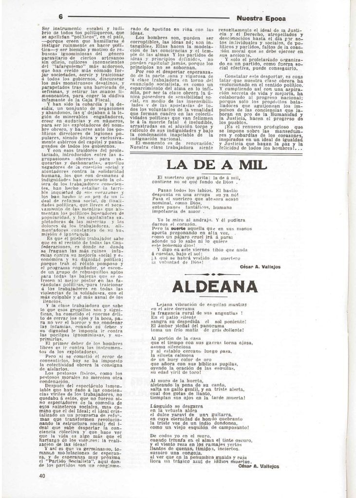 Reproducción facsimilar de los poemas que César Vallejo dio a José Carlos Mariátegui y que fueron publicados en la revista "Nuestra época", N°2, 06 de julio de 1918, pp. Son relevantes pues se trata de los últimos poemas que Vallejo publicó en la prensa antes de la aparición de "Los heraldos negros".